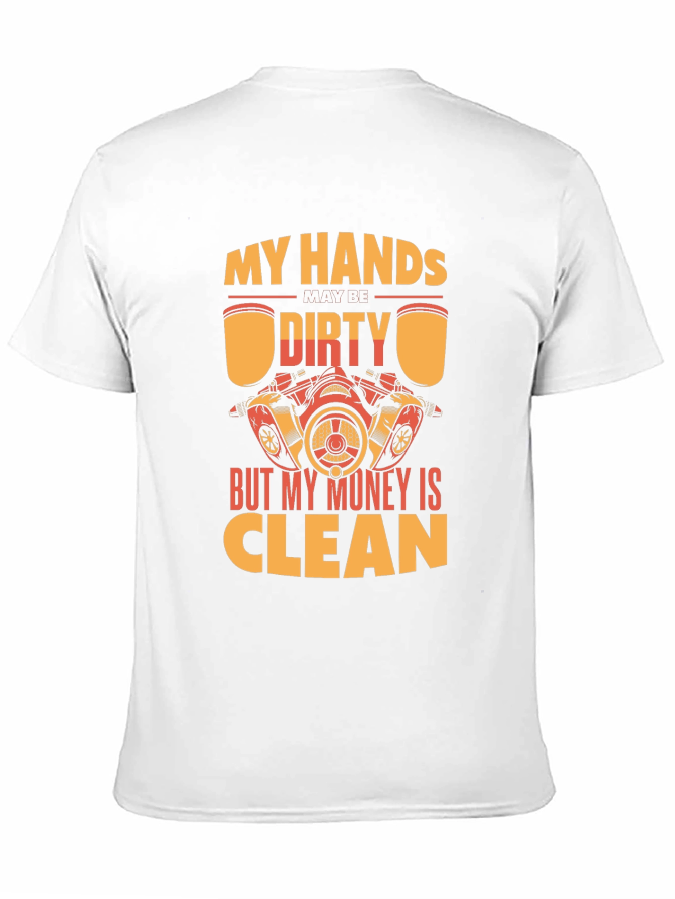 Black My Hands Dirty But My Money Clean T-Shirt view 11