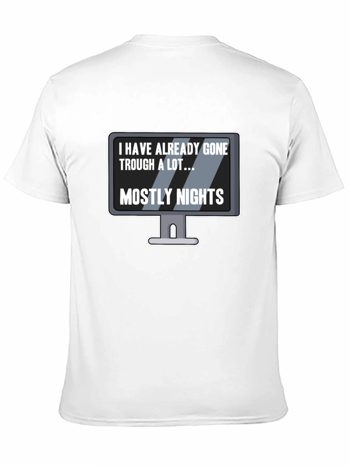 Black Humorous Graphic T-Shirt - I Have Already Gone Through a Lot... view 11