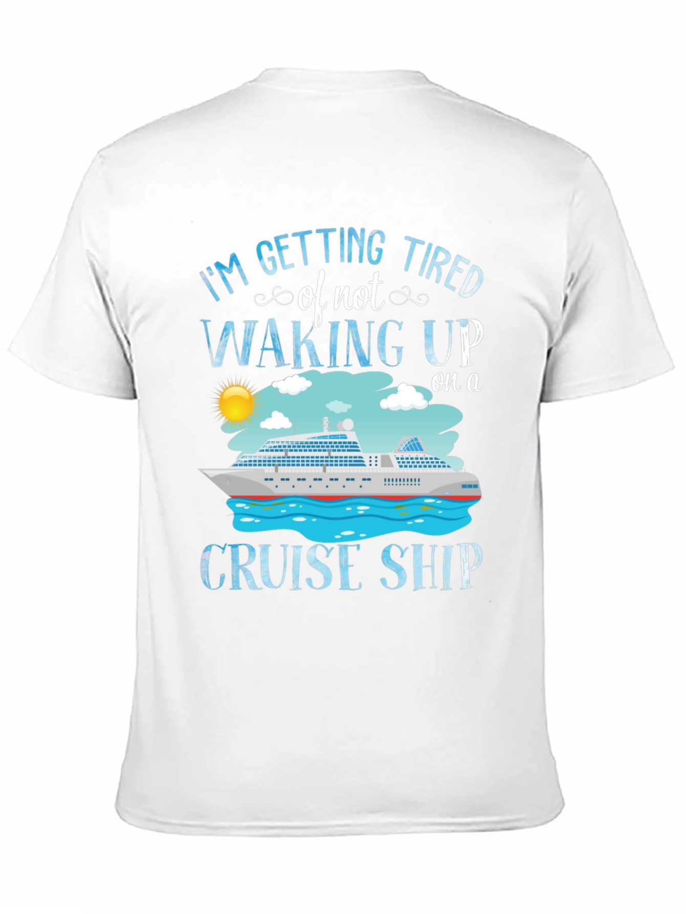Black Cruise Ship T-Shirt - I'm Getting Tired view 11