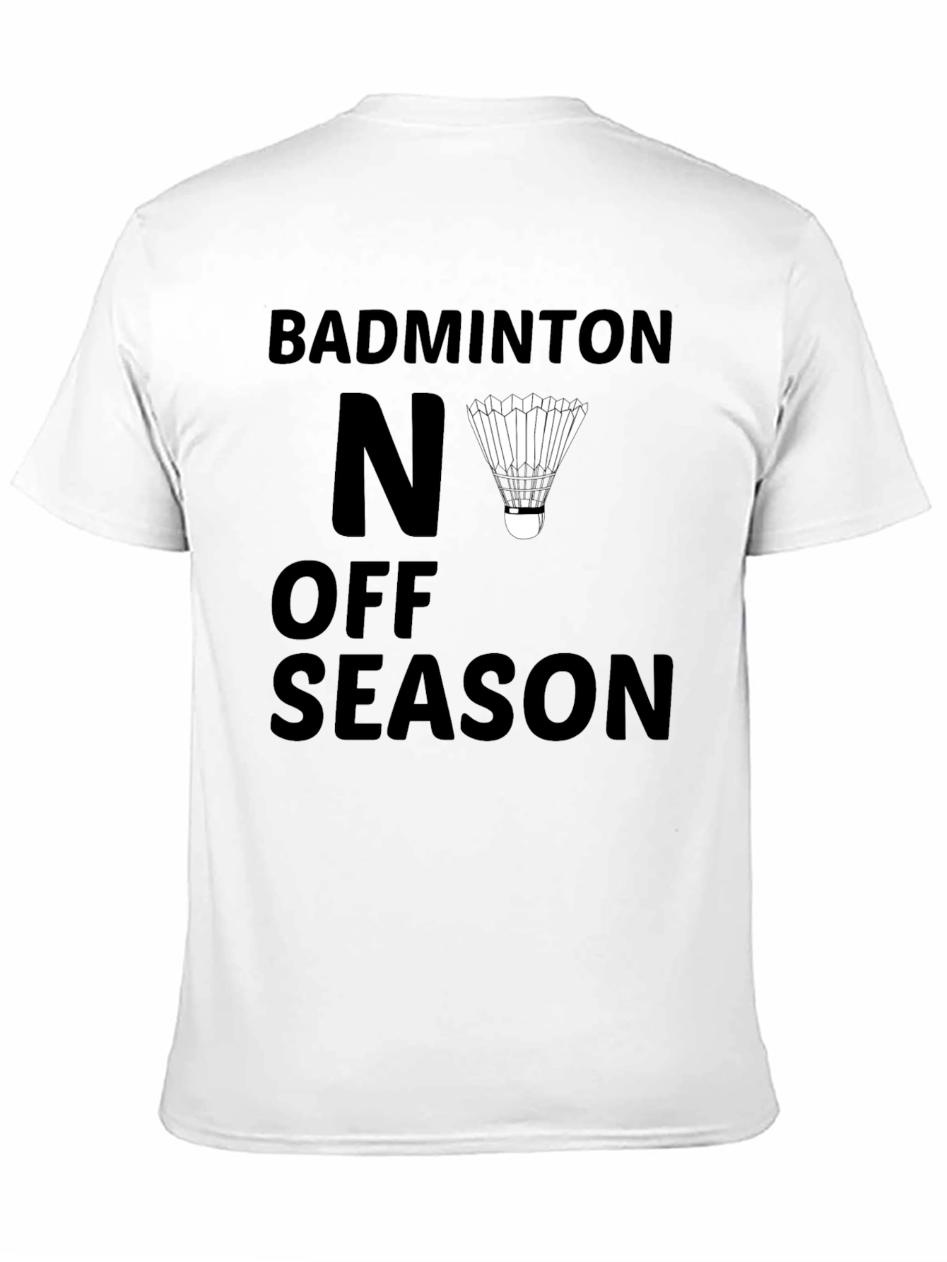 Black Badminton No Off Season Graphic T-Shirt view 11