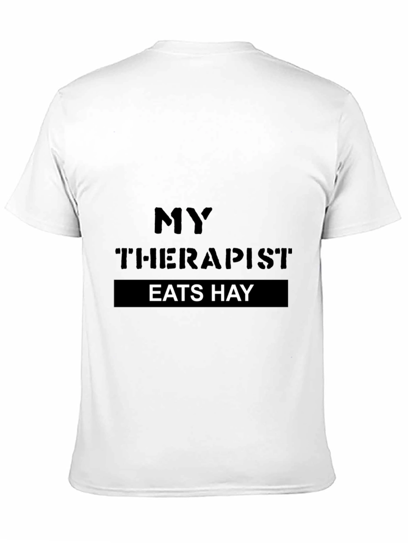Black My Therapist Eats Hay Novelty T-Shirt view 11