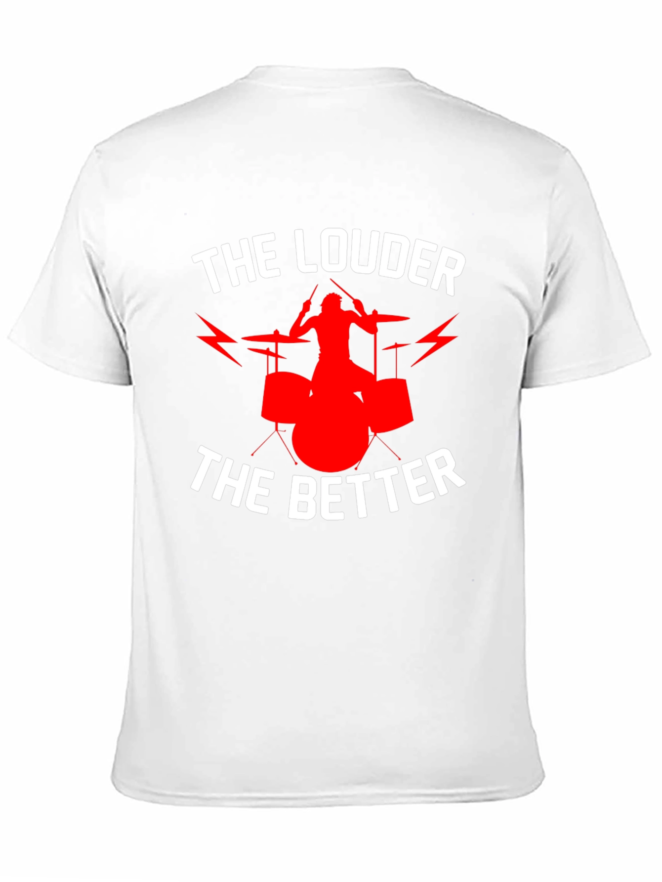Black The Louder The Better Drummer T-Shirt view 11