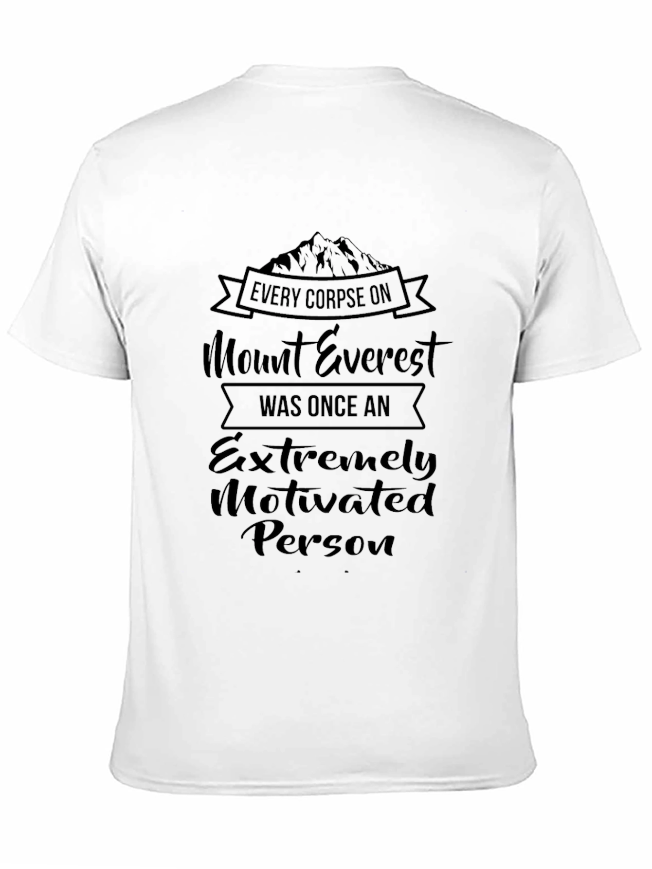Black Mount Everest Motivated Person Graphic Tee - Black view 11