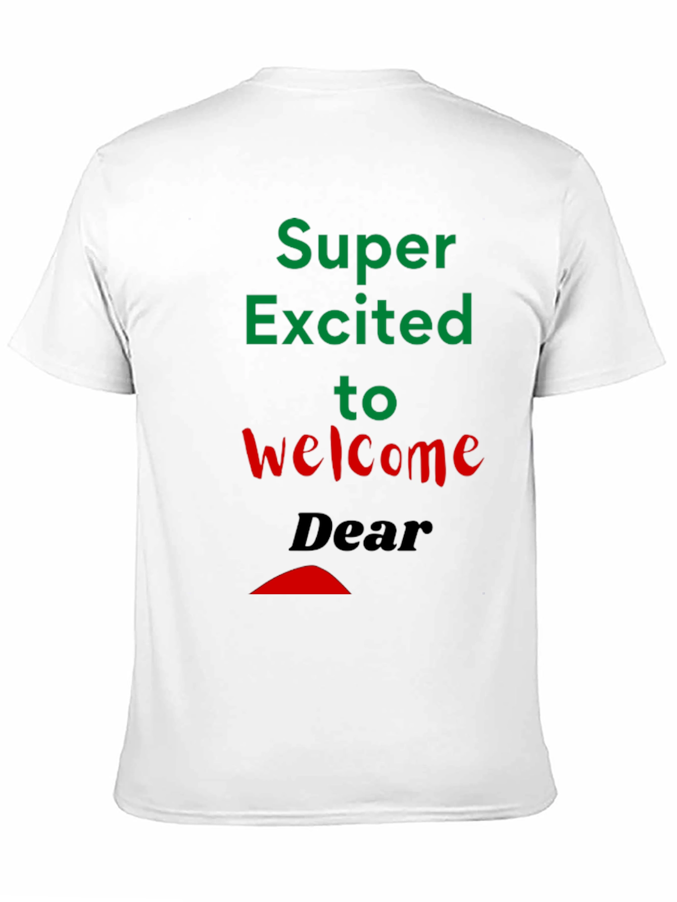 Black Super Excited Welcome T-Shirt view 11