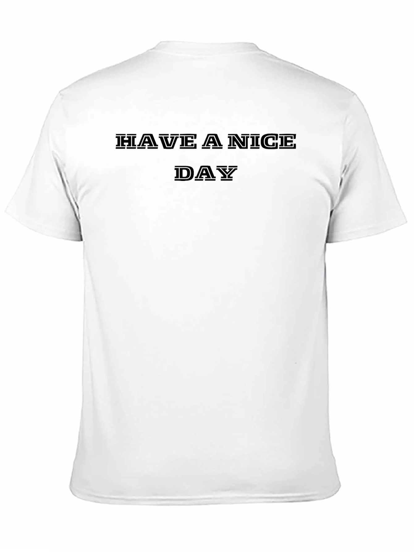 Black Have A Nice Day Black T-Shirt view 11