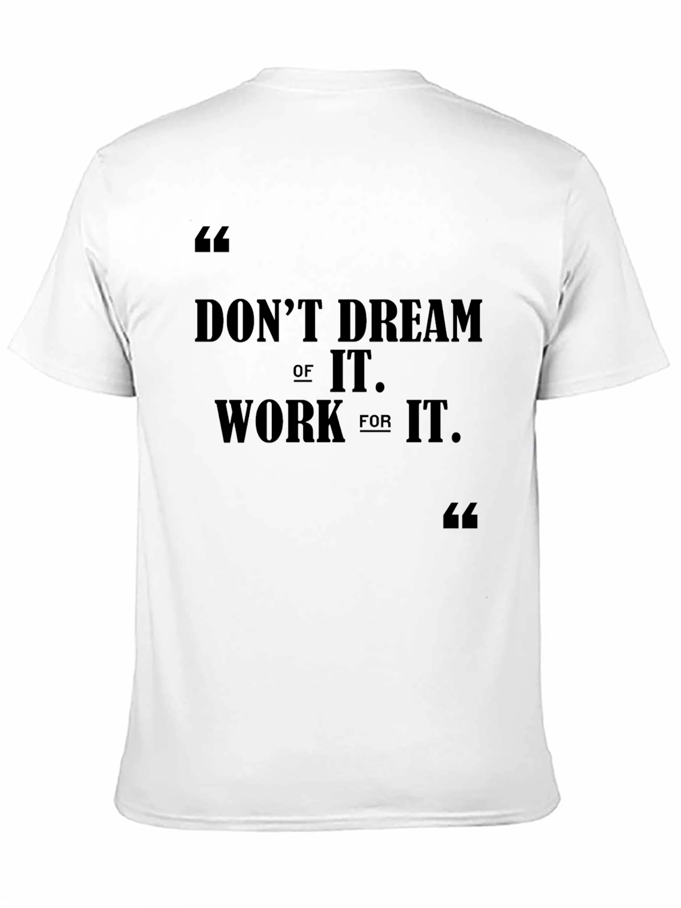 Black Motivational Black T-Shirt: Don't Dream, Work view 11