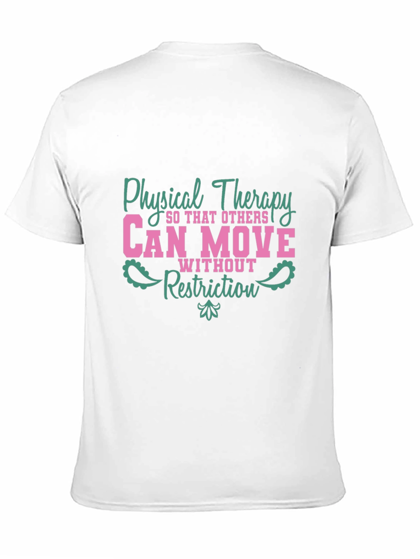 Black Physical Therapy Tee - "Can Move Without Restriction" view 11