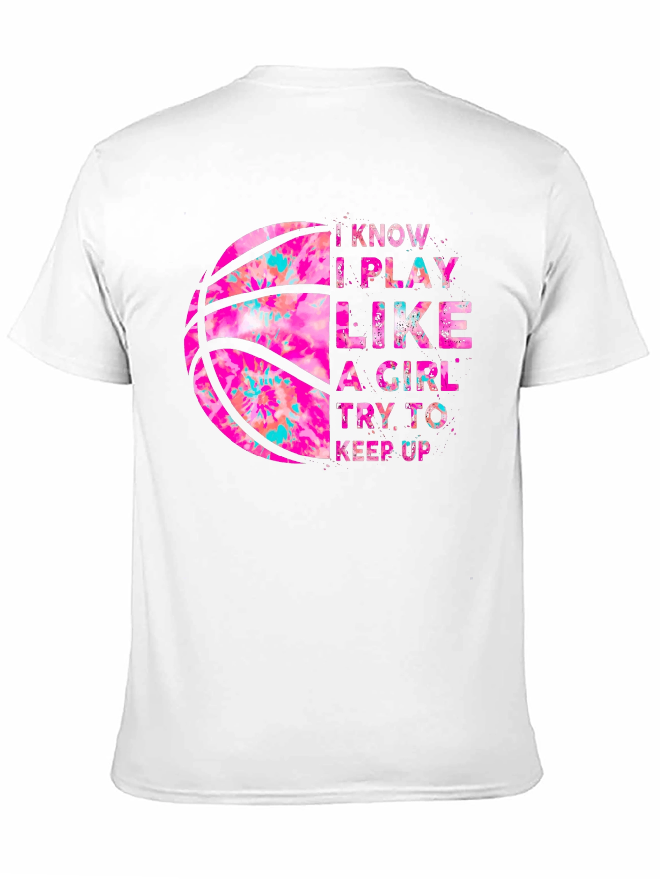 Black I Play Like a Girl Basketball T-Shirt view 11