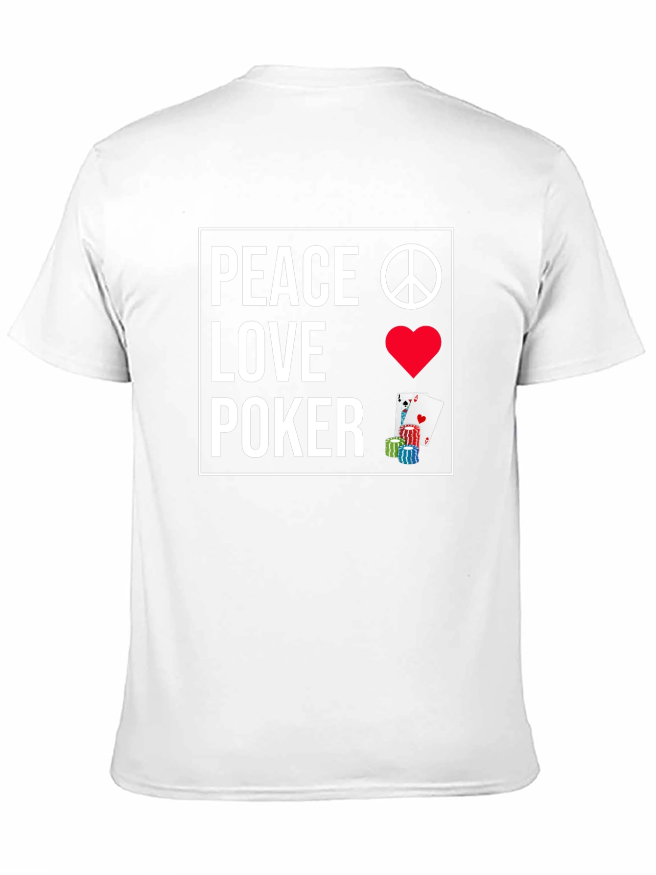 Peace Love Poker T-Shirt - Casino Game Night Apparel - 11