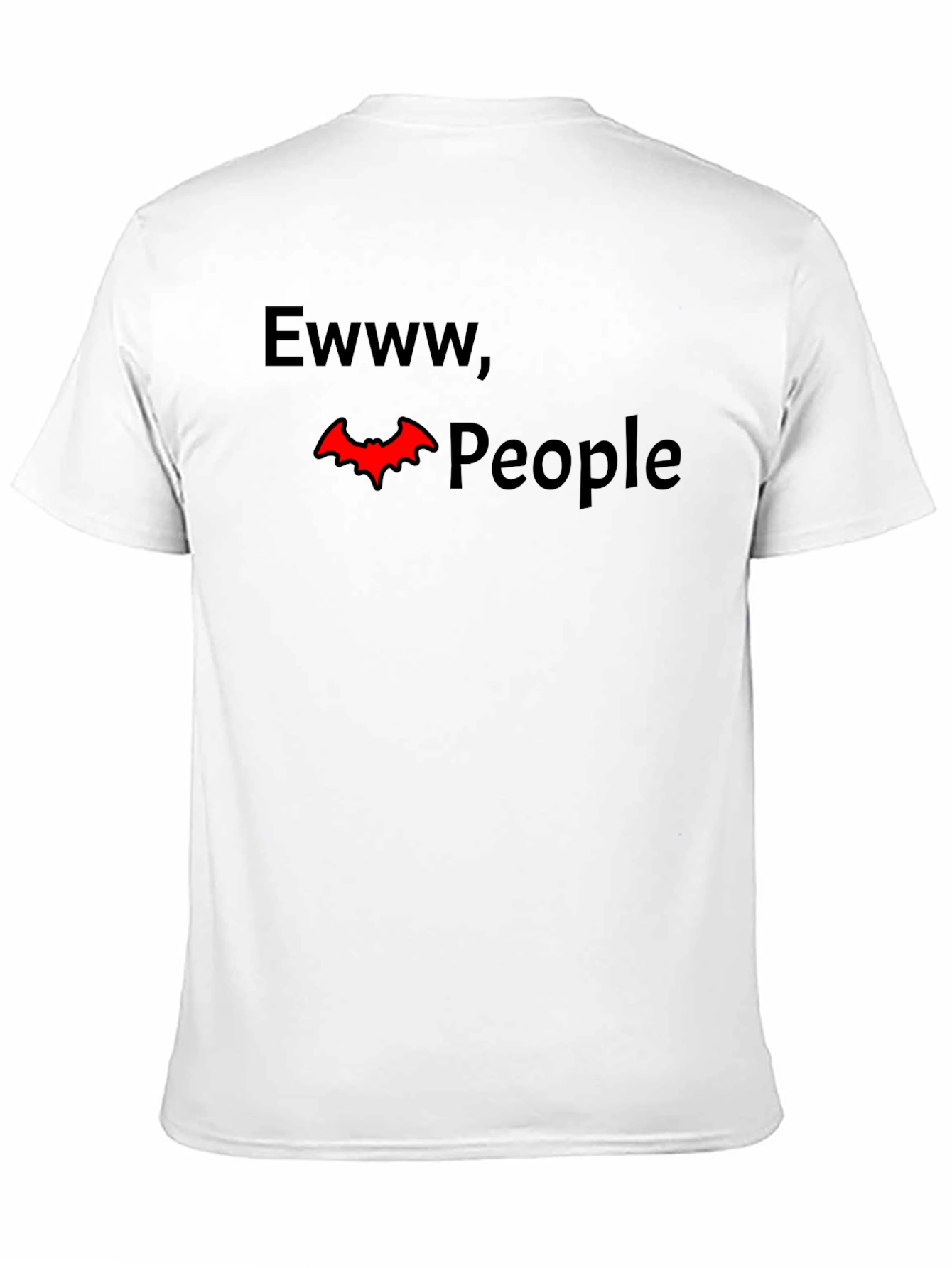 Black Ewww, People Funny Graphic Tee - Dark Humor T-Shirt view 11