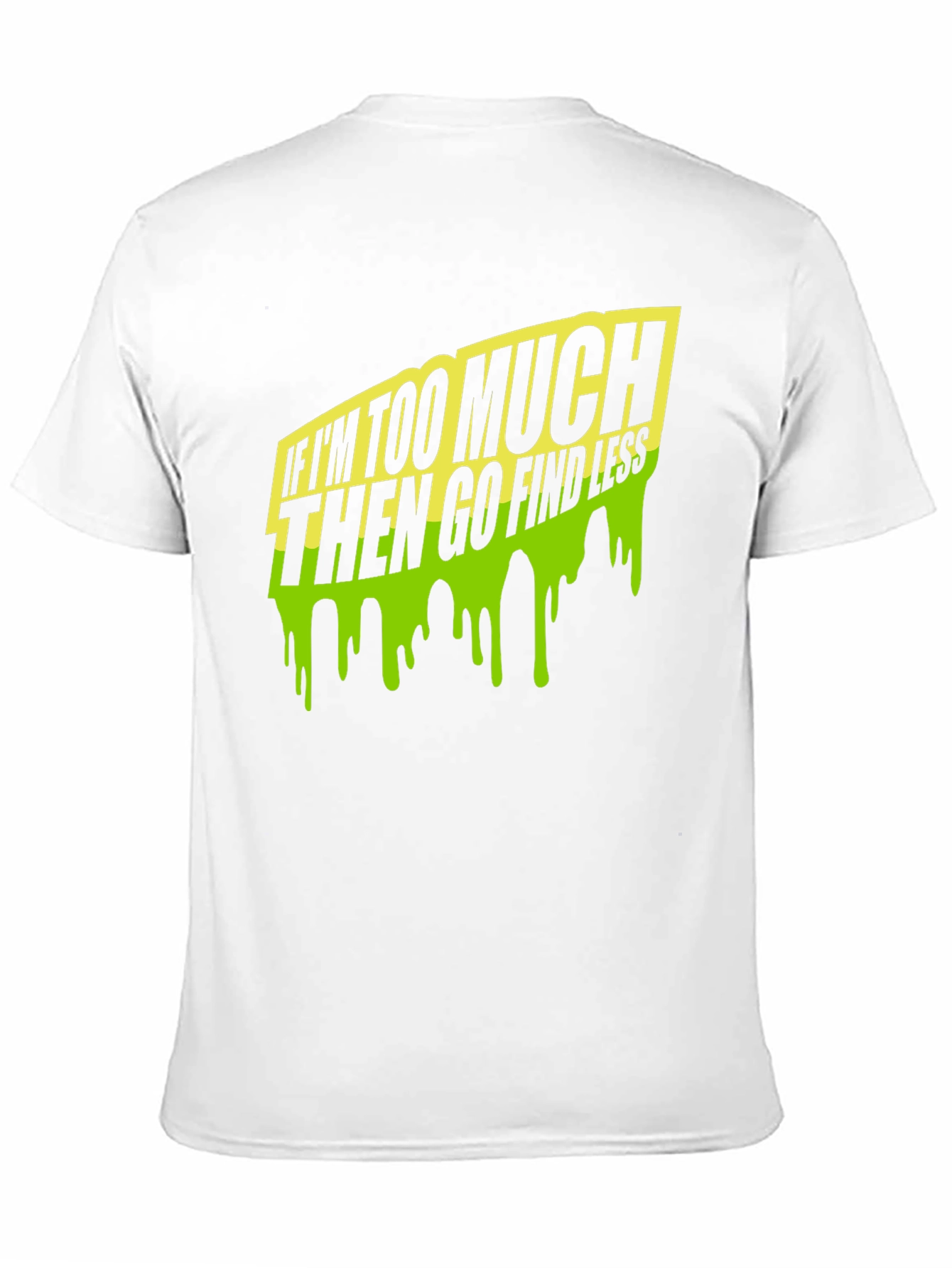 Black Too Much Go Find Less Men's Black T-Shirt view 11