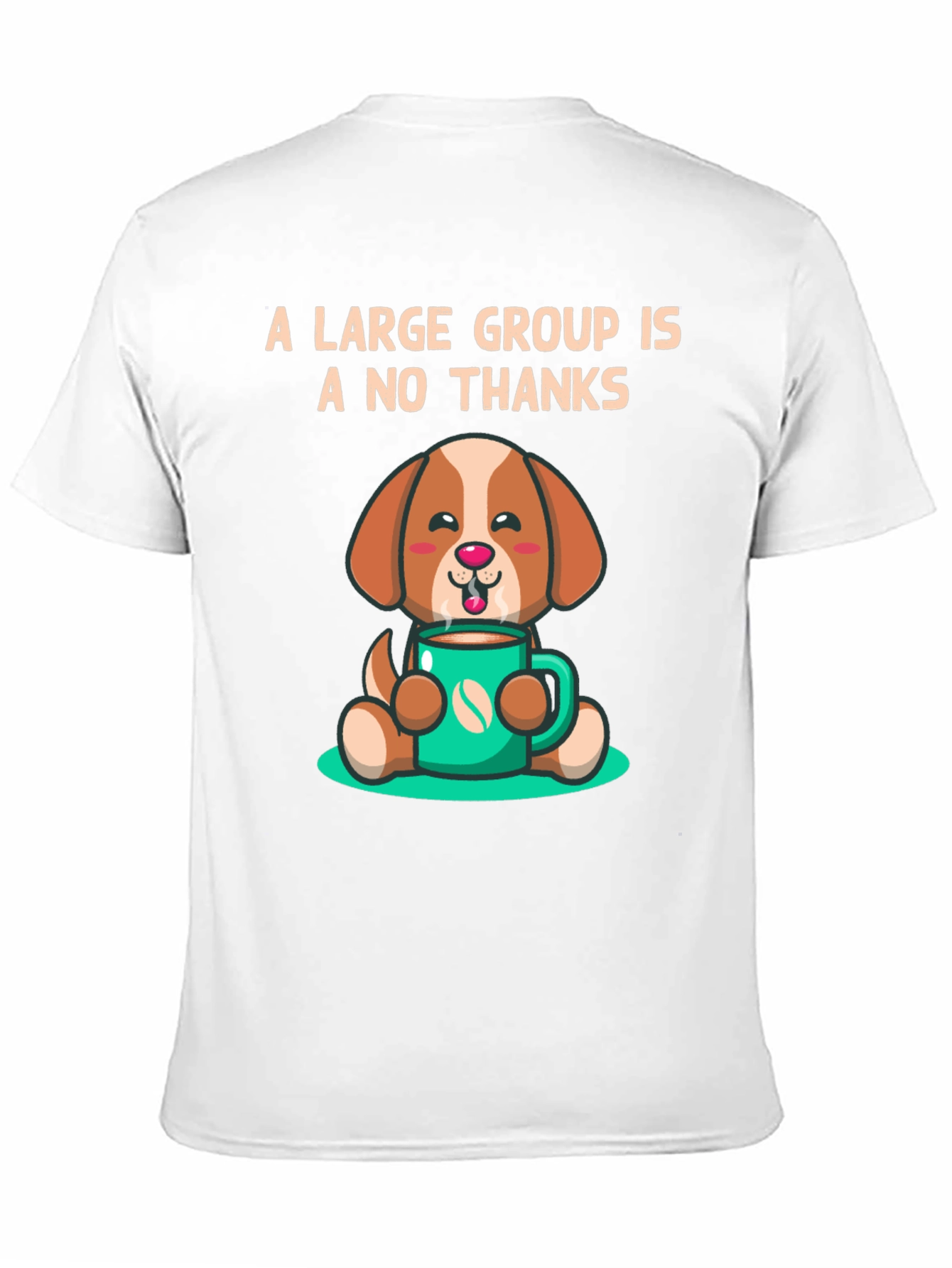 Black A Large Group Is A No Thanks Coffee Dog T-Shirt view 11