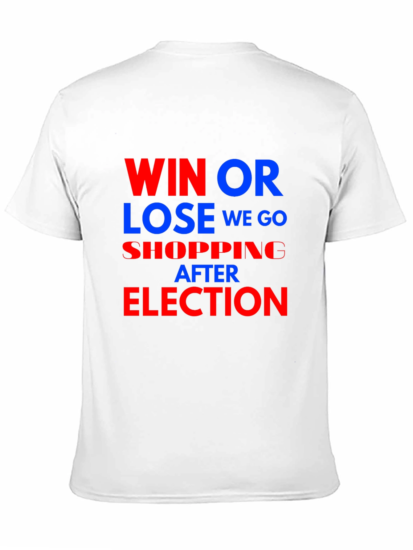 Black Win or Lose We Go Shopping After Election T-Shirt view 11