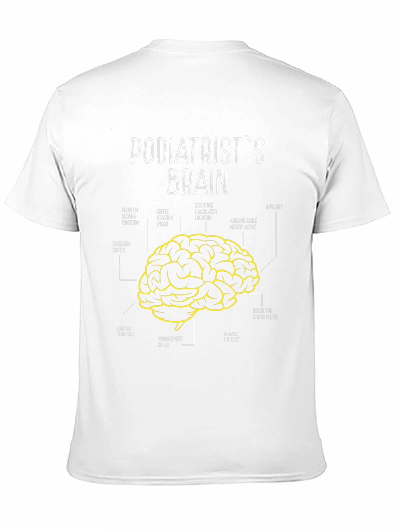 Black Podiatrist's Brain T-Shirt - Funny Anatomy Tee view 11