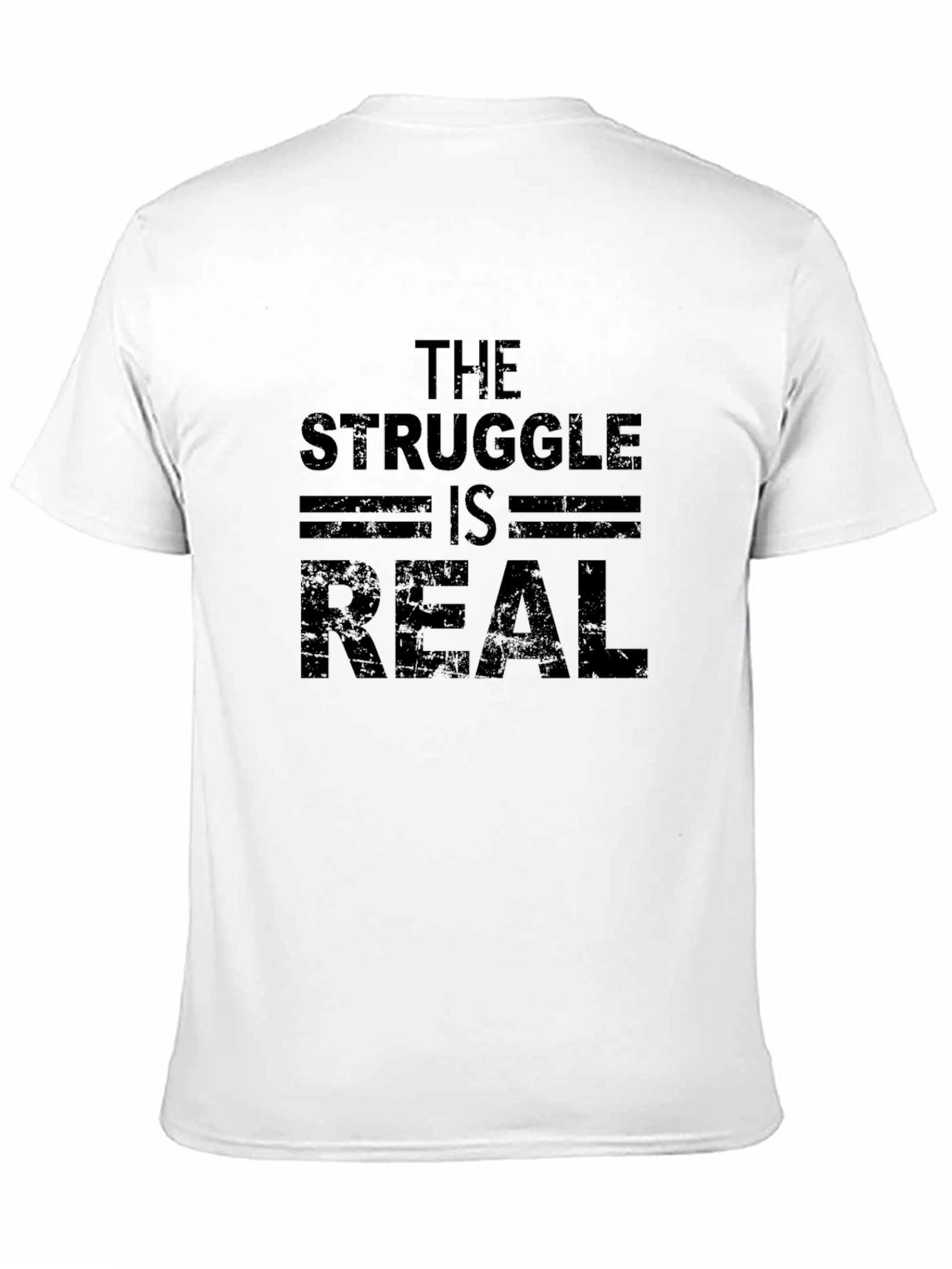 The Struggle is Real Men's Black T-Shirt - 11