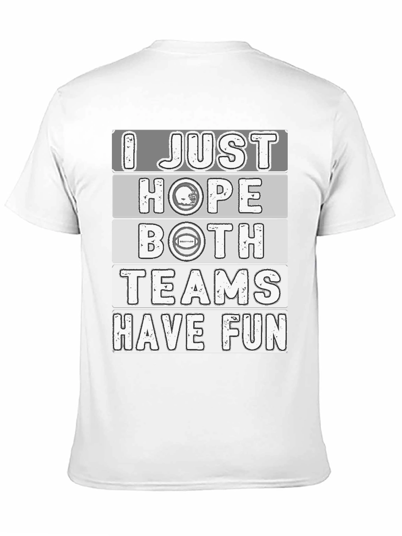 Black I Just Hope Both Teams Have Fun T-Shirt view 11