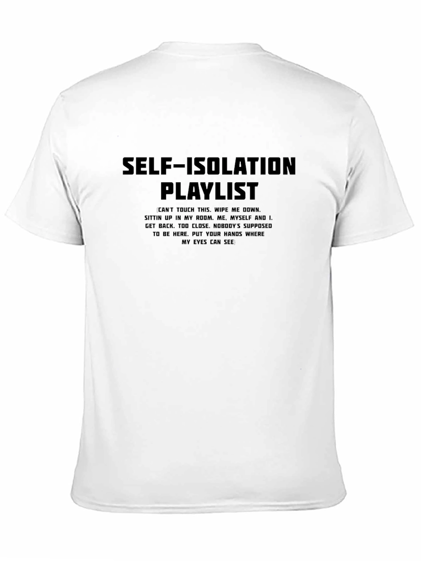 Black Self-Isolation Playlist Black T-Shirt view 11