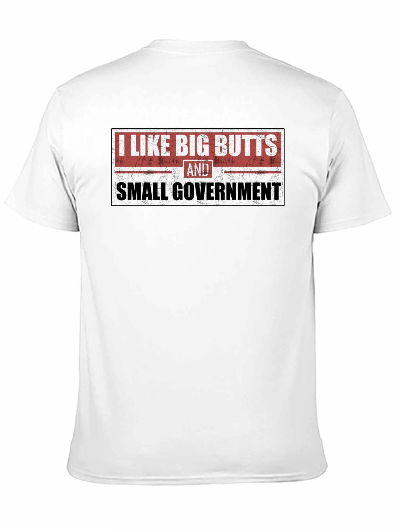Black I Like Big Butts and Small Government Black Tee view 11