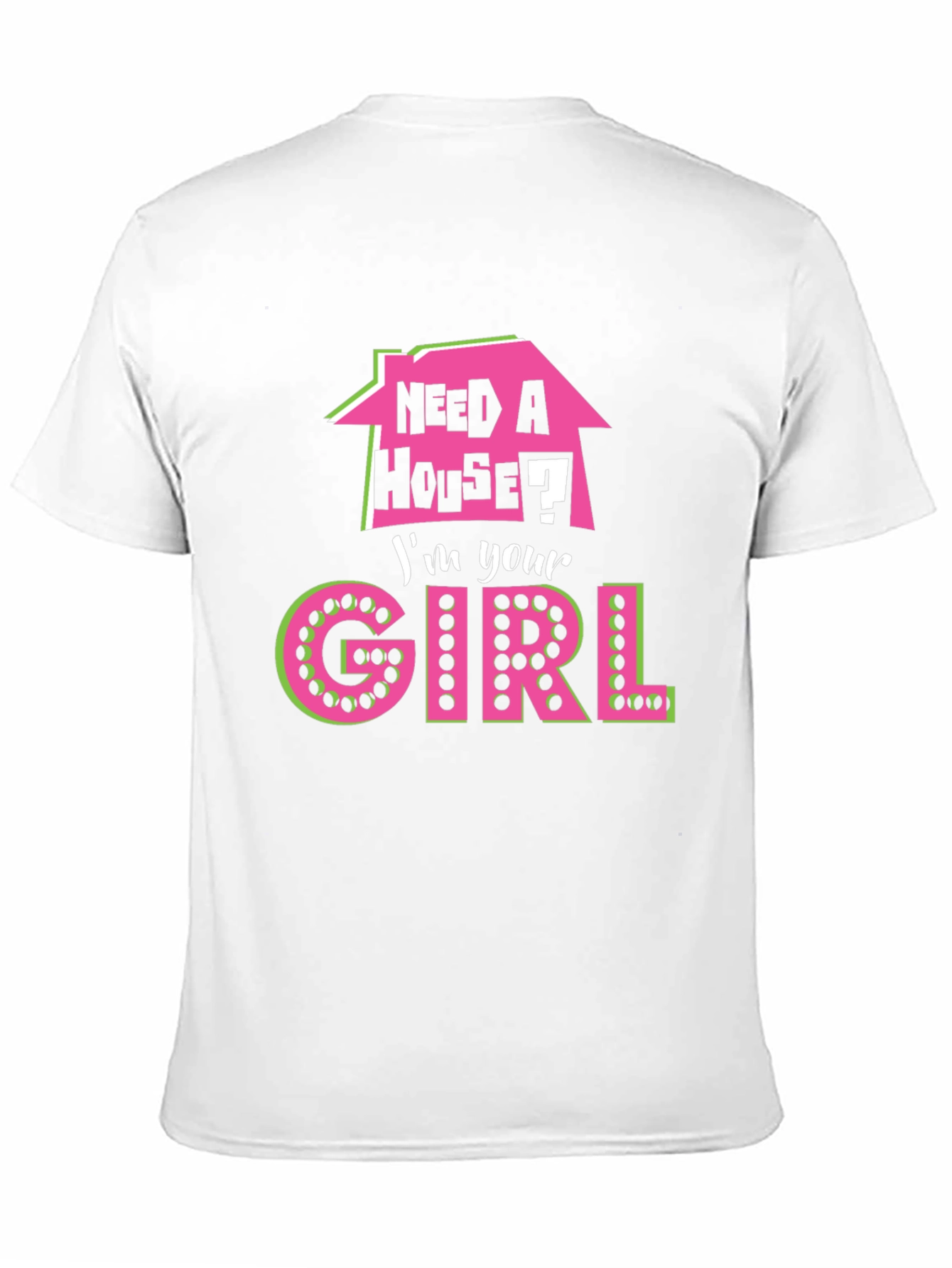 Black Need a House? I'm Your Girl T-Shirt view 11