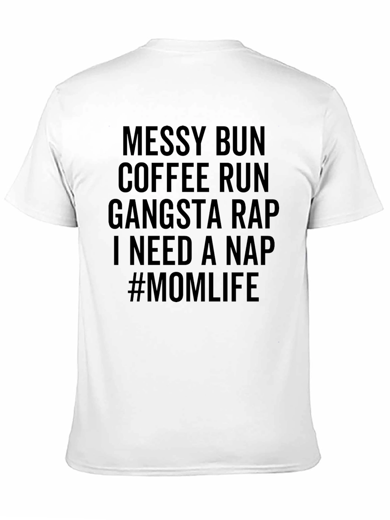 Black Messy Bun Mom Life T-Shirt - Funny Graphic Tee view 11