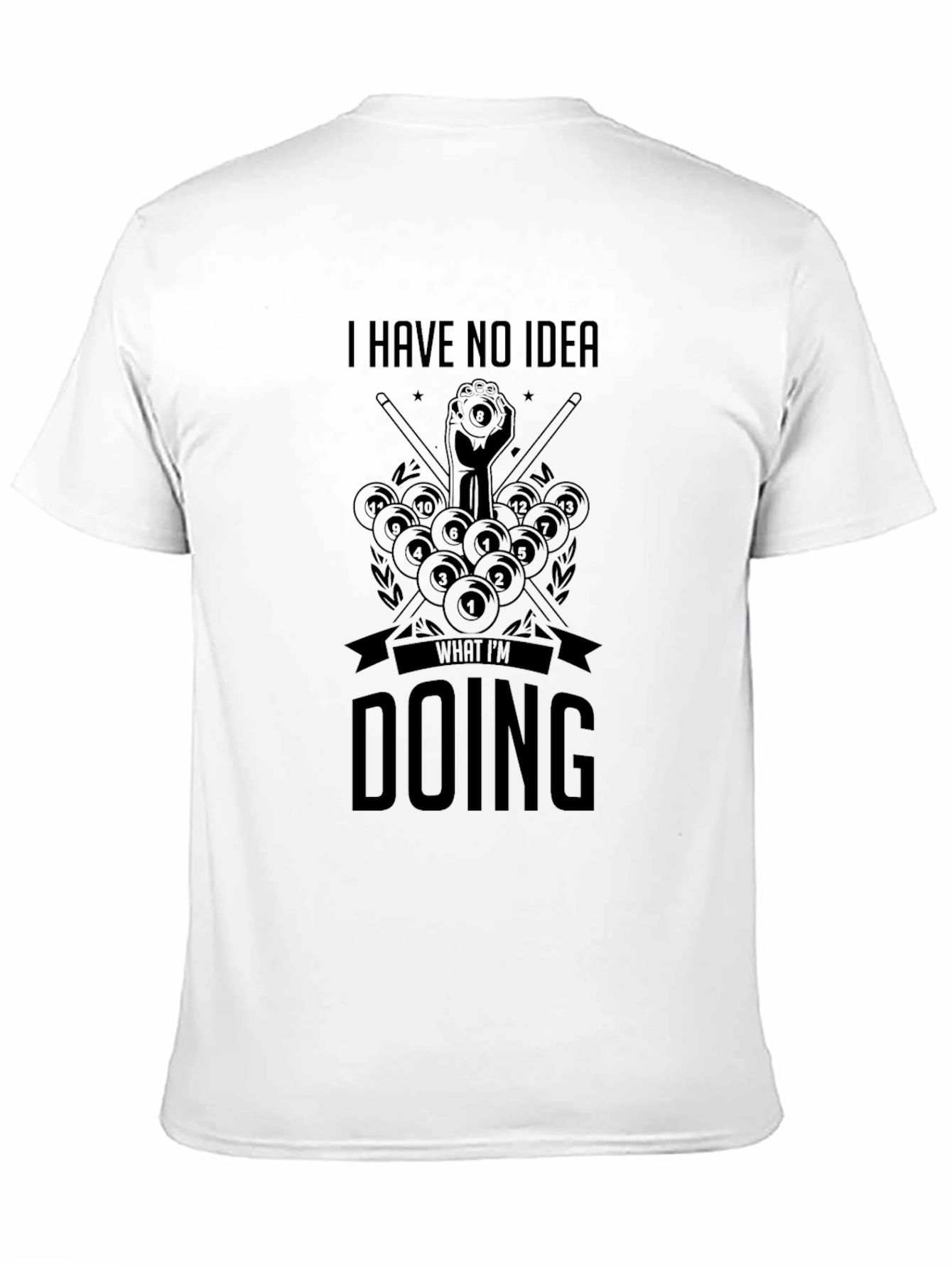 Black I Have No Idea What I'm Doing Billiards Graphic T-Shirt view 11
