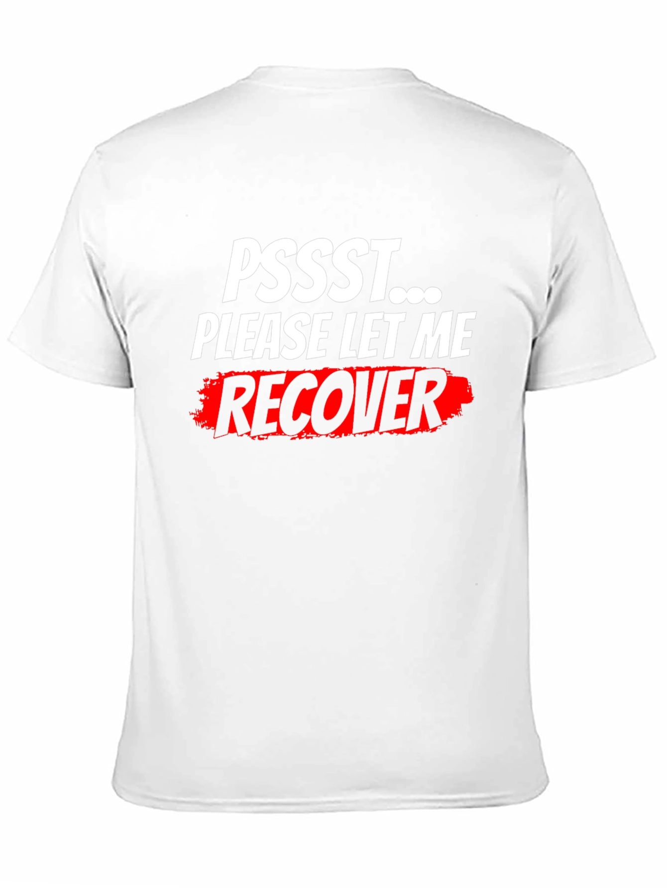 Black Pssst... Please Let Me Recover T-Shirt - Funny Slogan Tee view 11