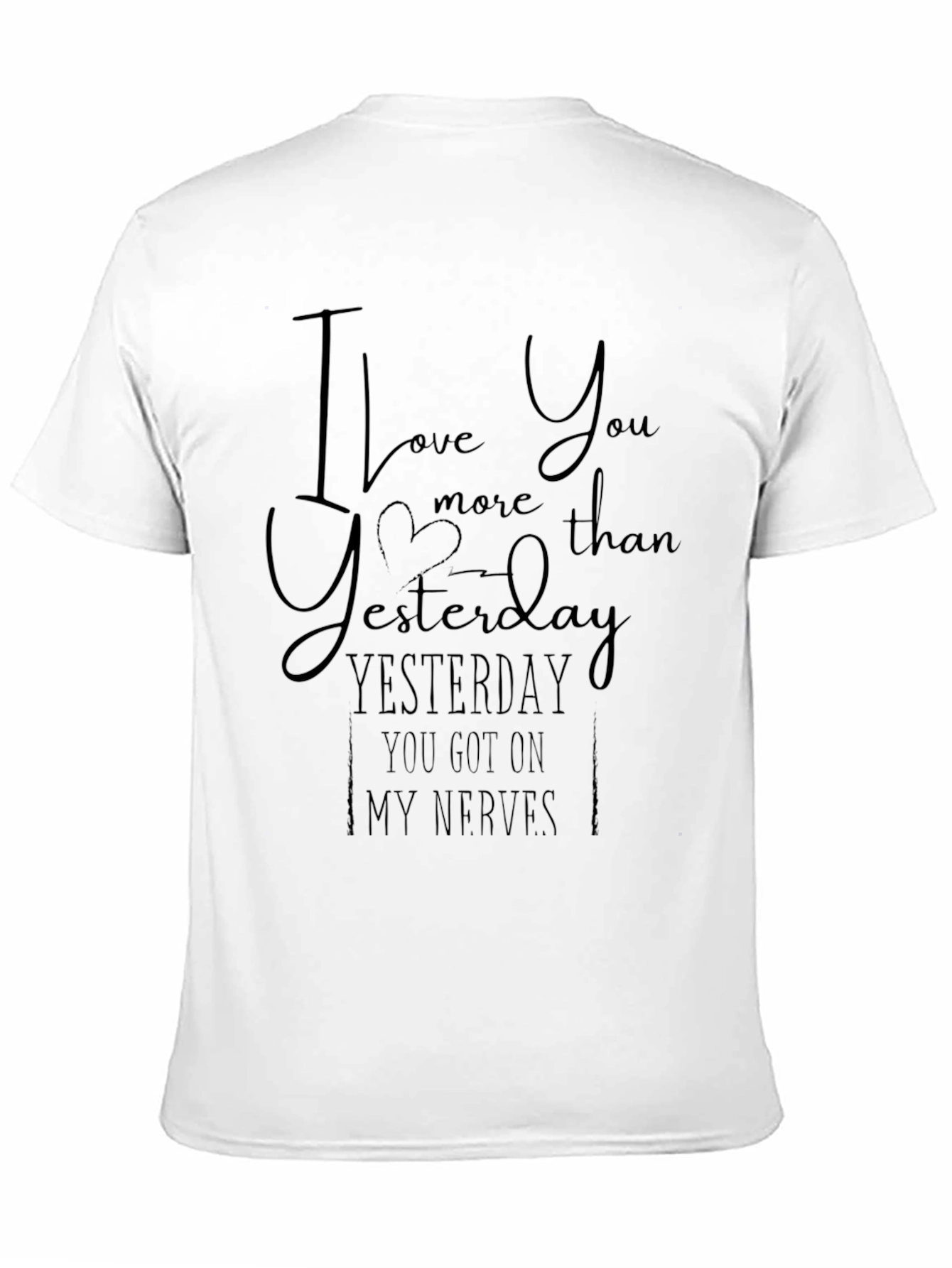 Black I Love You More Yesterday Men's Black T-Shirt view 11
