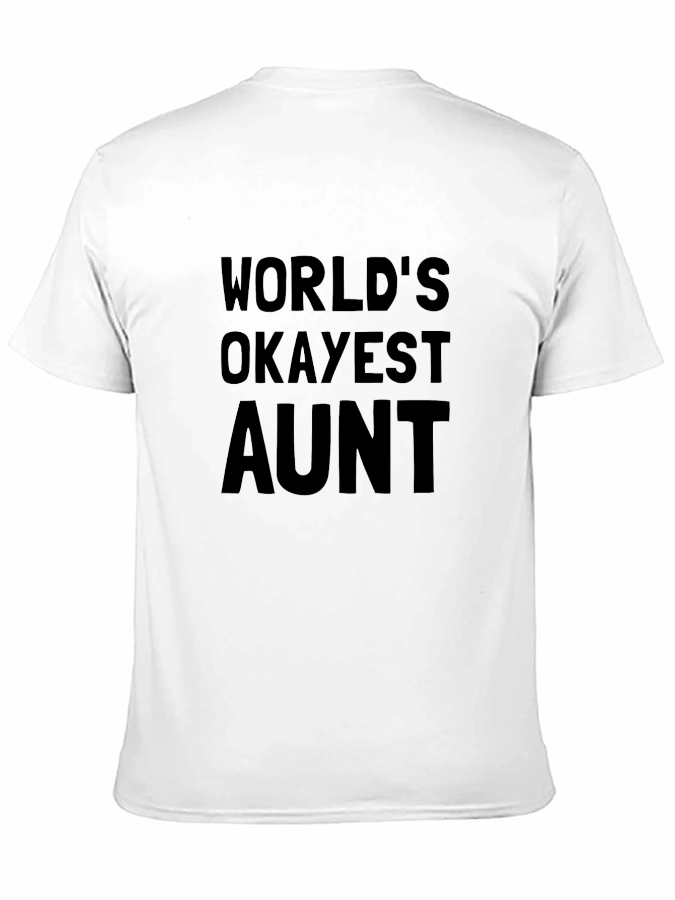 Black World's Okayest Aunt T-Shirt - Funny Auntie Gift view 11