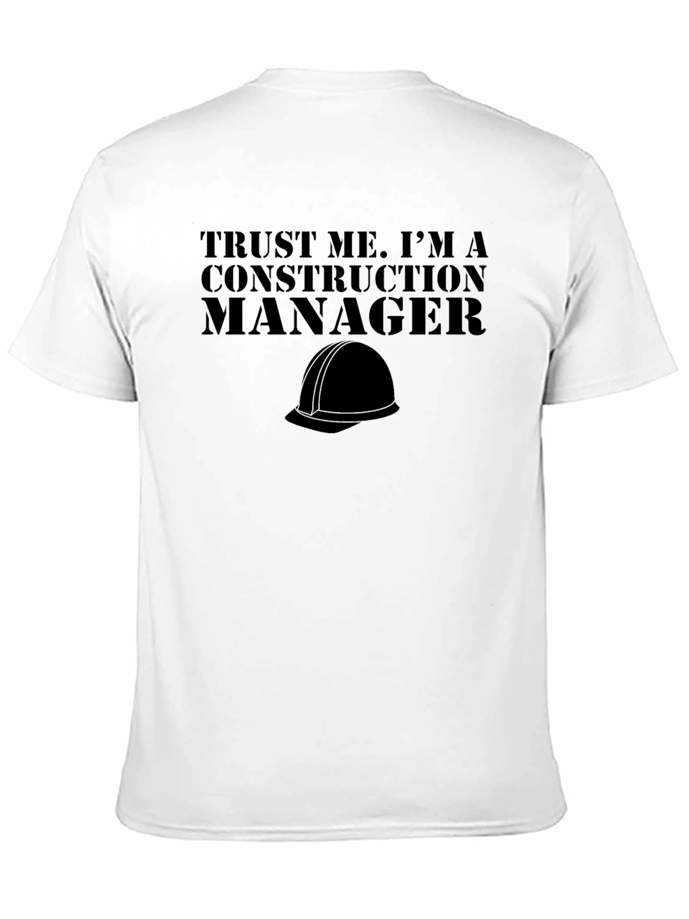 Black Construction Manager T-Shirt - Trust Me view 11
