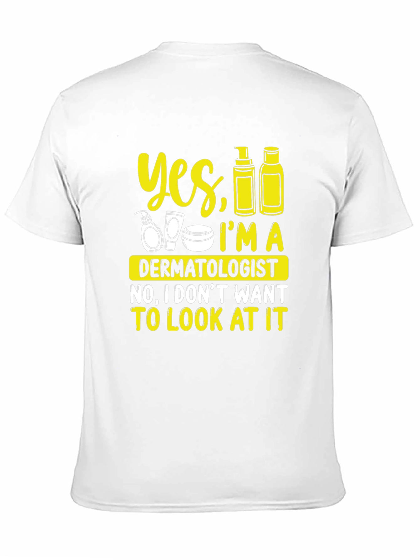 Black Dermatologist Humor Graphic Tee - 'Yes, I'm A Dermatologist' T-Shirt view 11