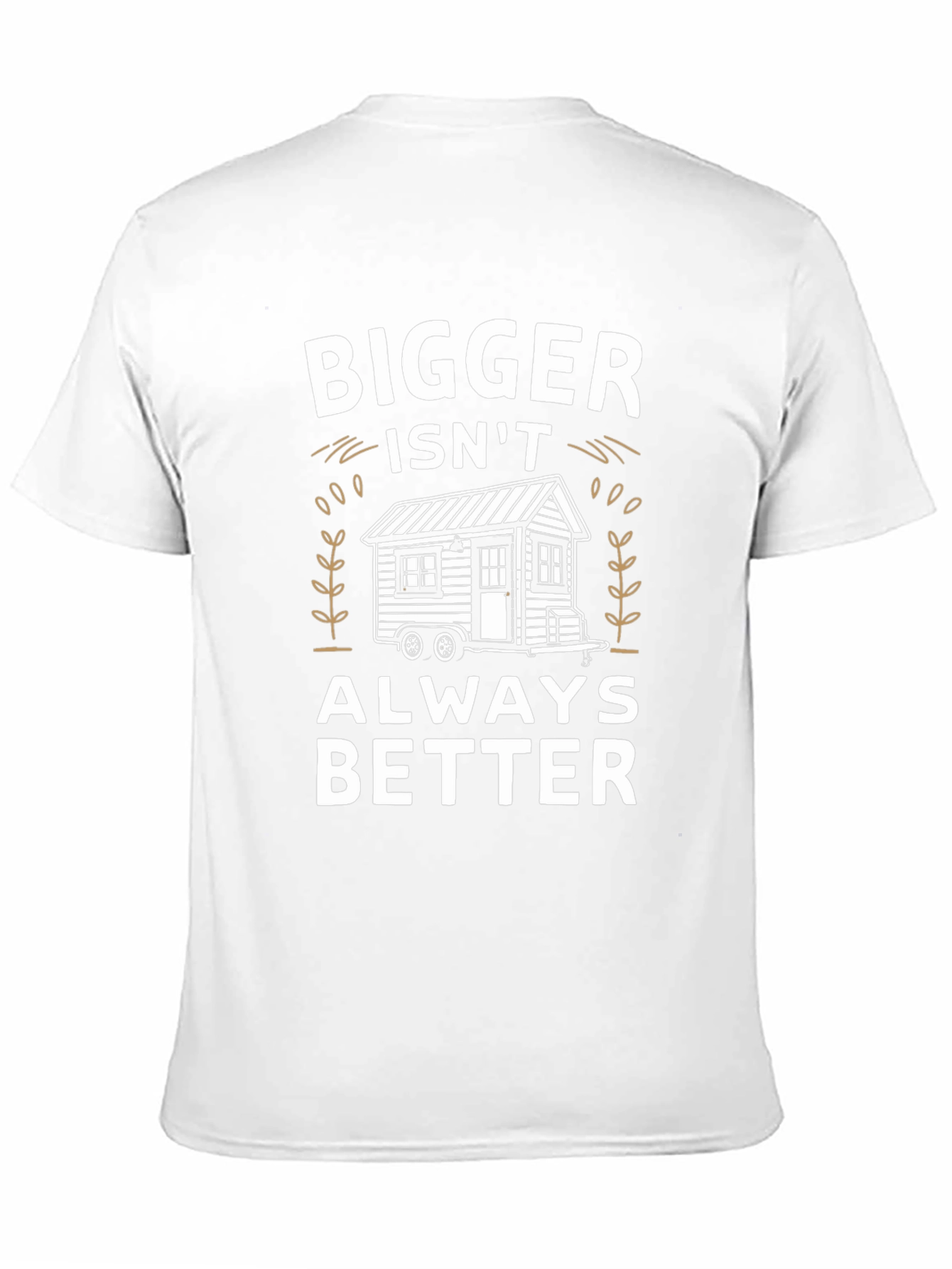 Black Bigger Isn't Always Better Tiny House T-Shirt view 11