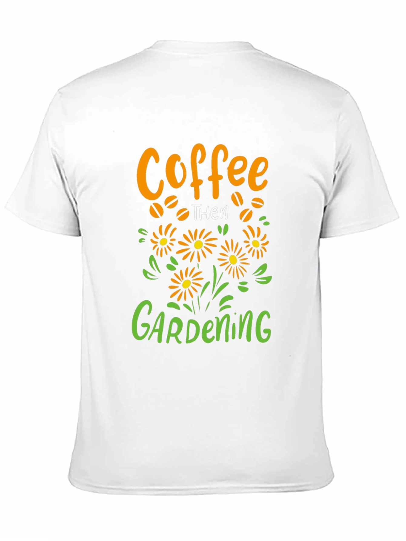 Black Coffee Then Gardening Graphic Tee view 11