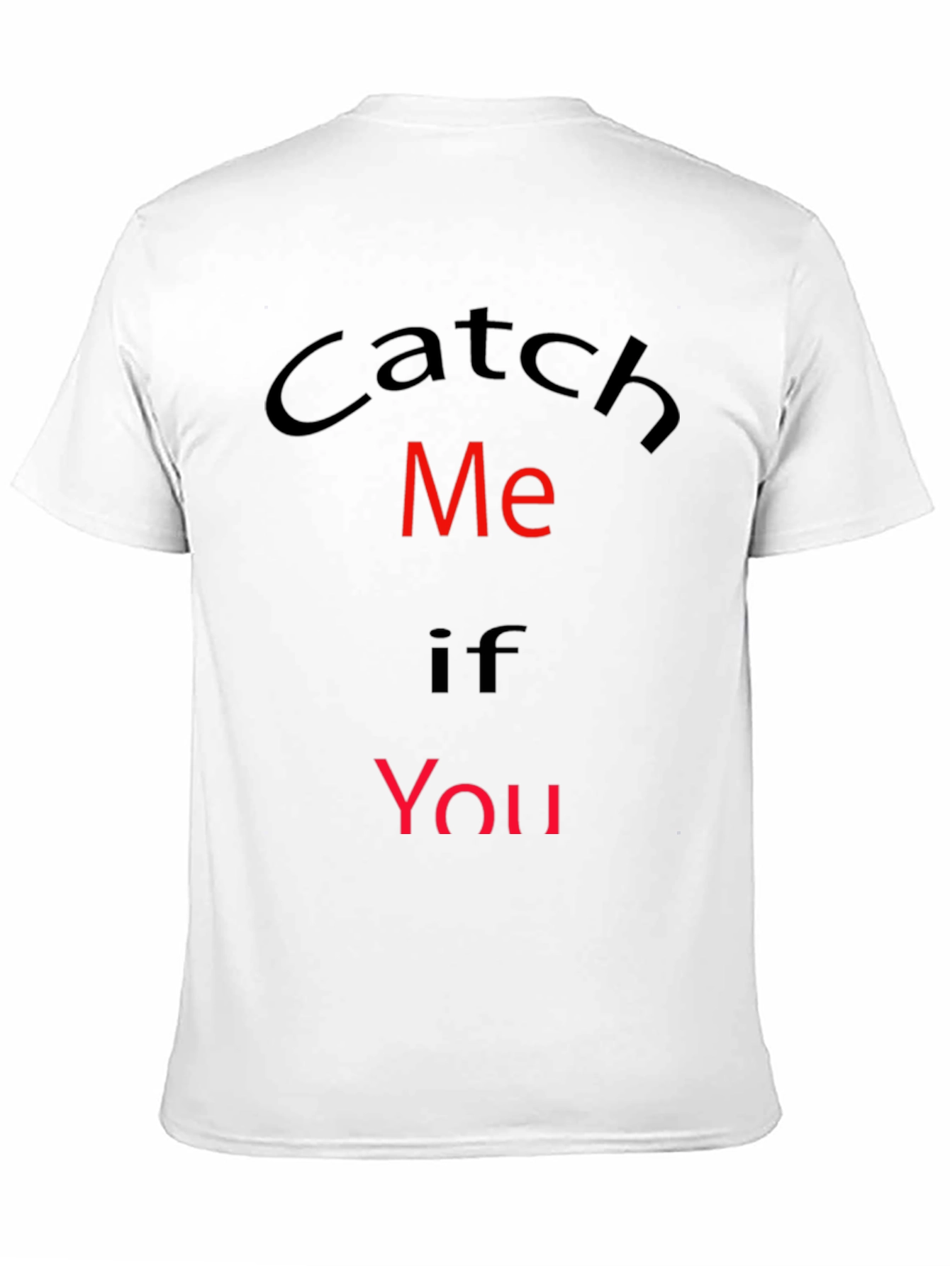 Black Catch Me If You Can Graphic T-Shirt view 11
