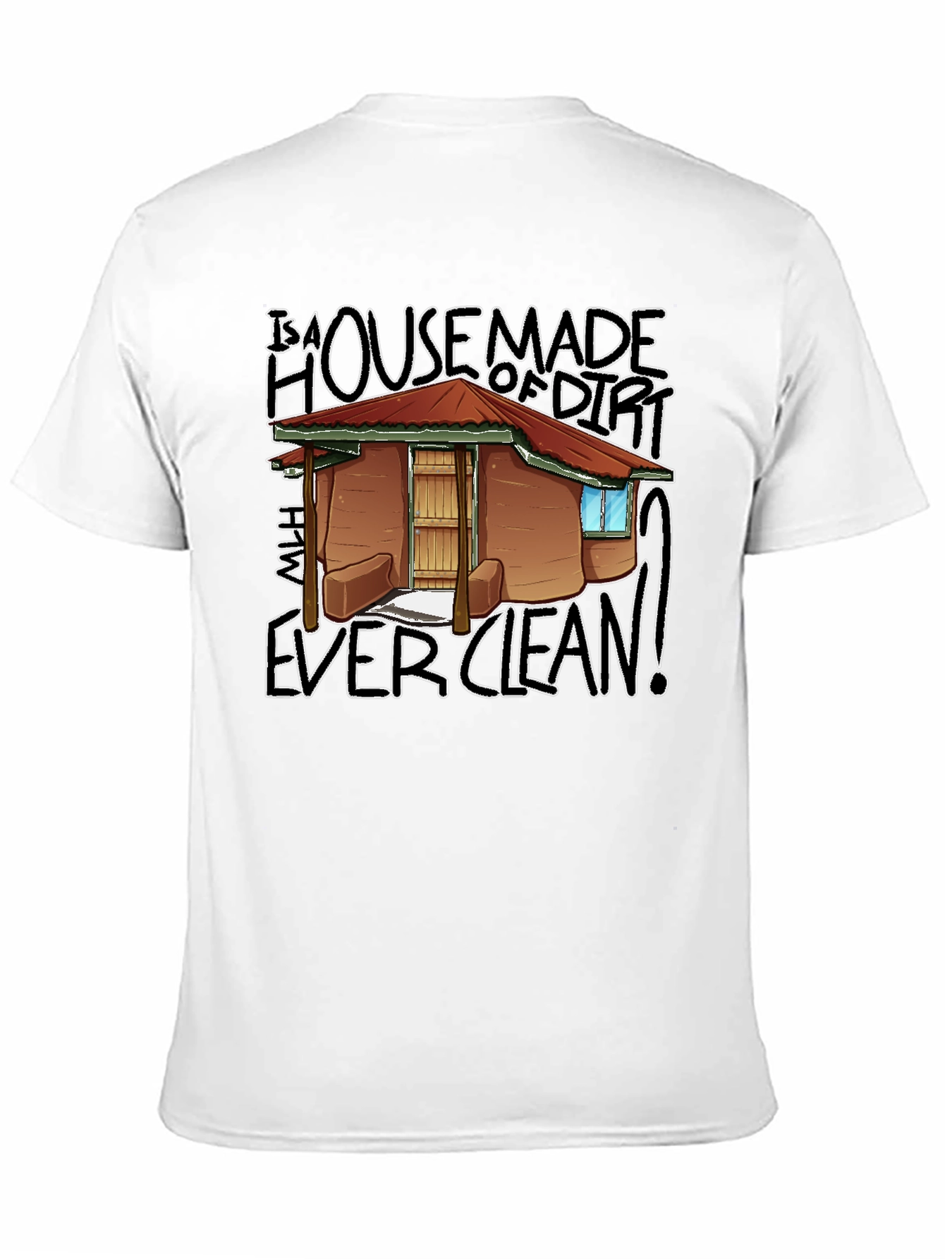 Black House Made Of Dirt Shirt view 11