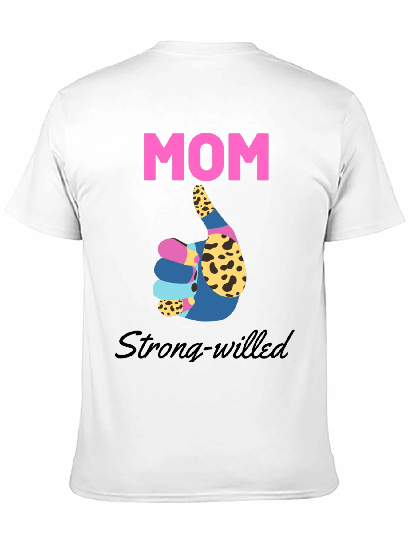 Strong-Willed Mom Graphic T-Shirt - 11