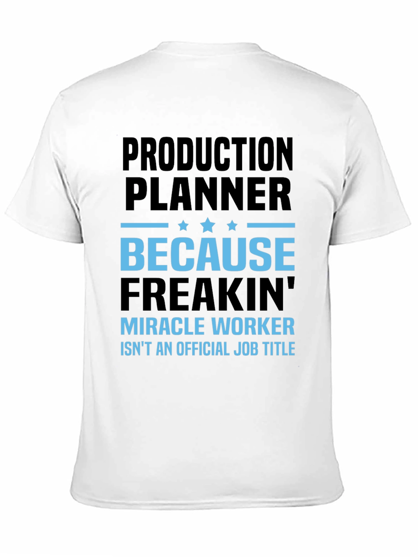 Black Production Planner Miracle Worker T-Shirt view 11