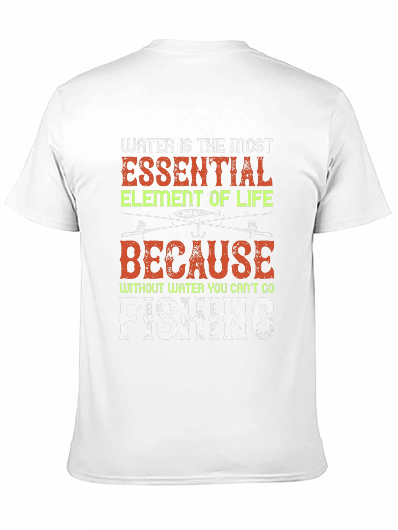 Funny Fishing T-Shirt - Water is Essential - 11