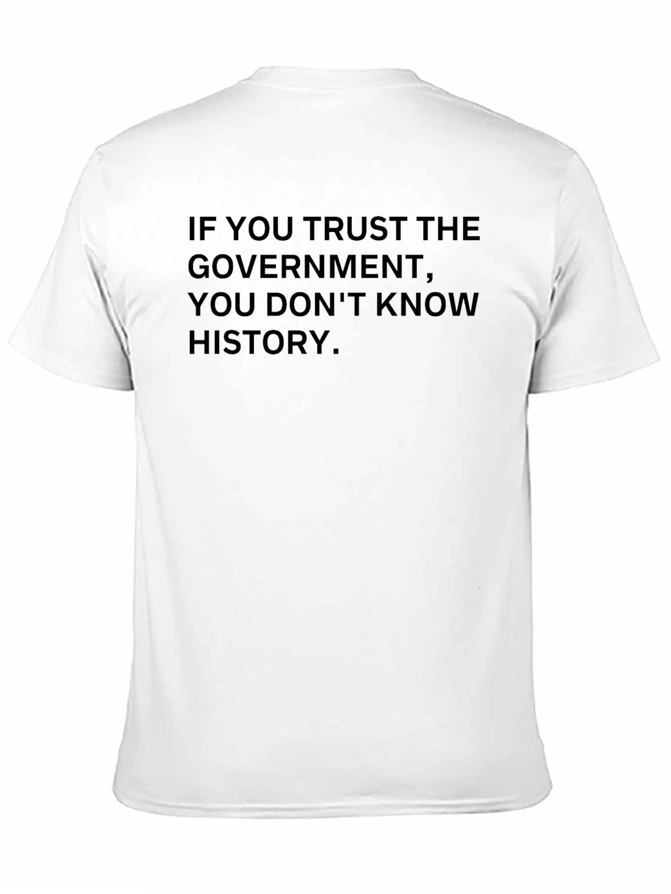 Black If You Trust the Government Tee - Black view 11