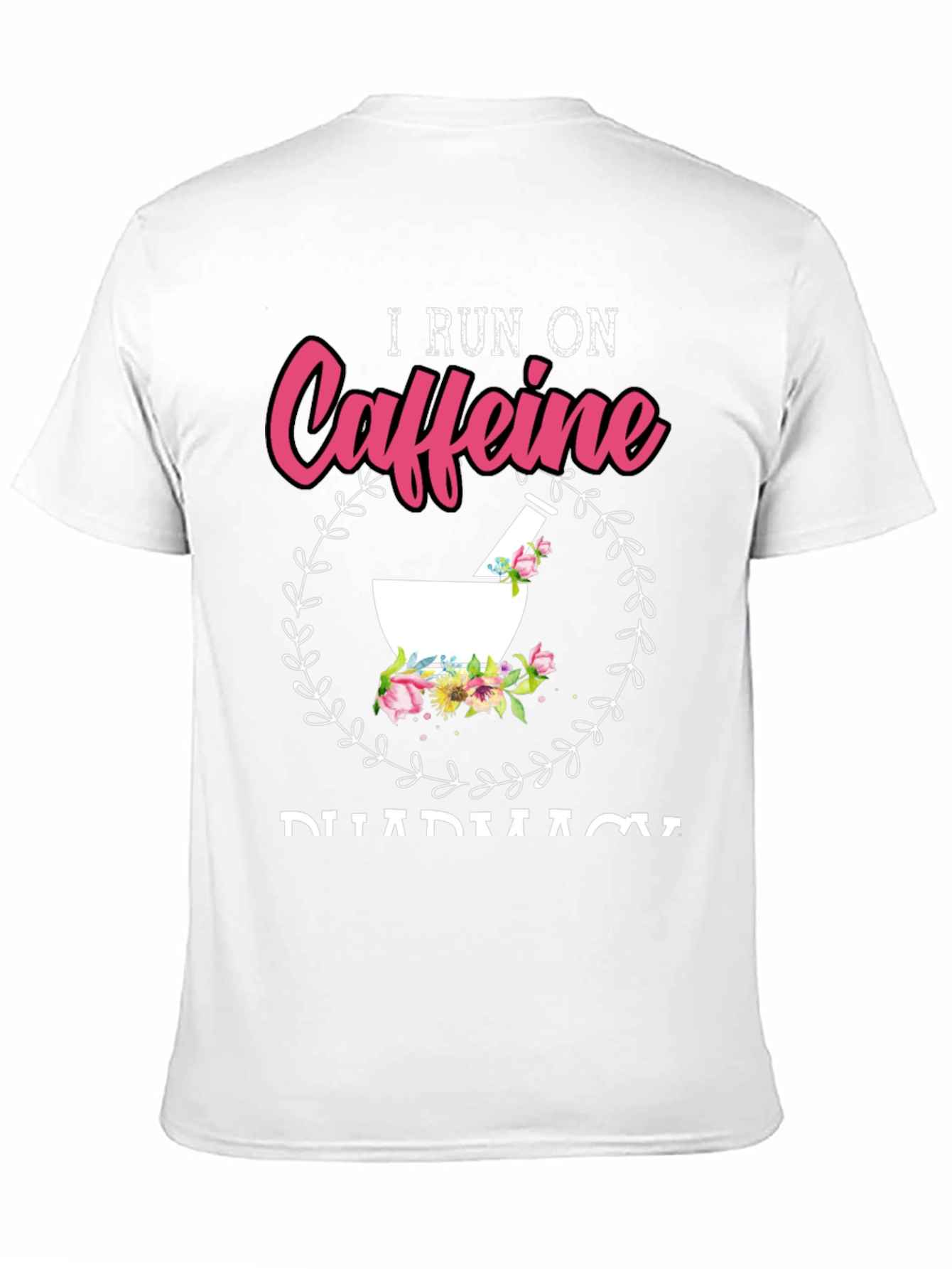 Black I Run On Caffeine Pharmacy T-Shirt view 11