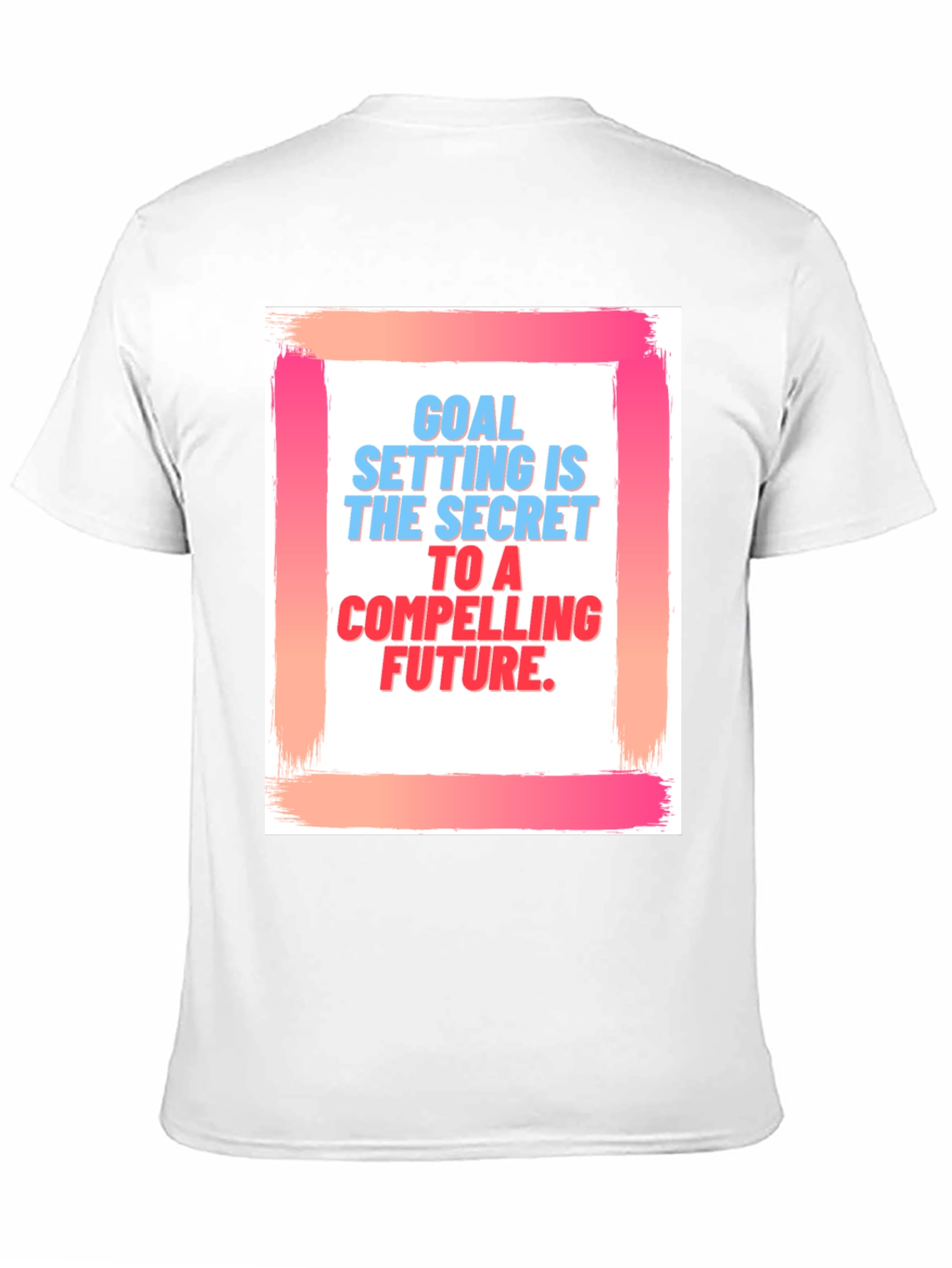 Black Goal Setting T-Shirt - Compelling Future Motivation Tee view 11