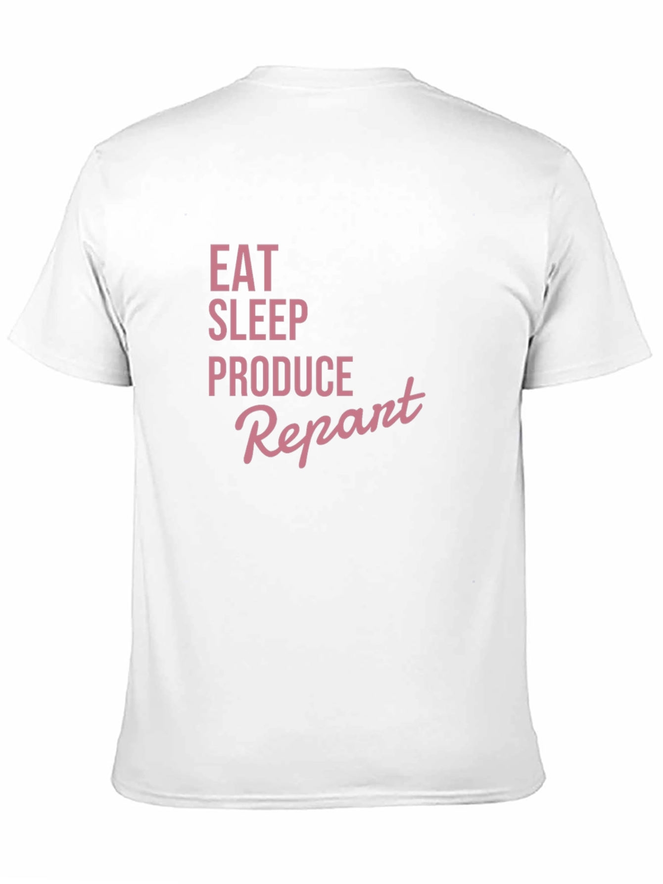 Black Eat Sleep Produce Repent T-Shirt view 11