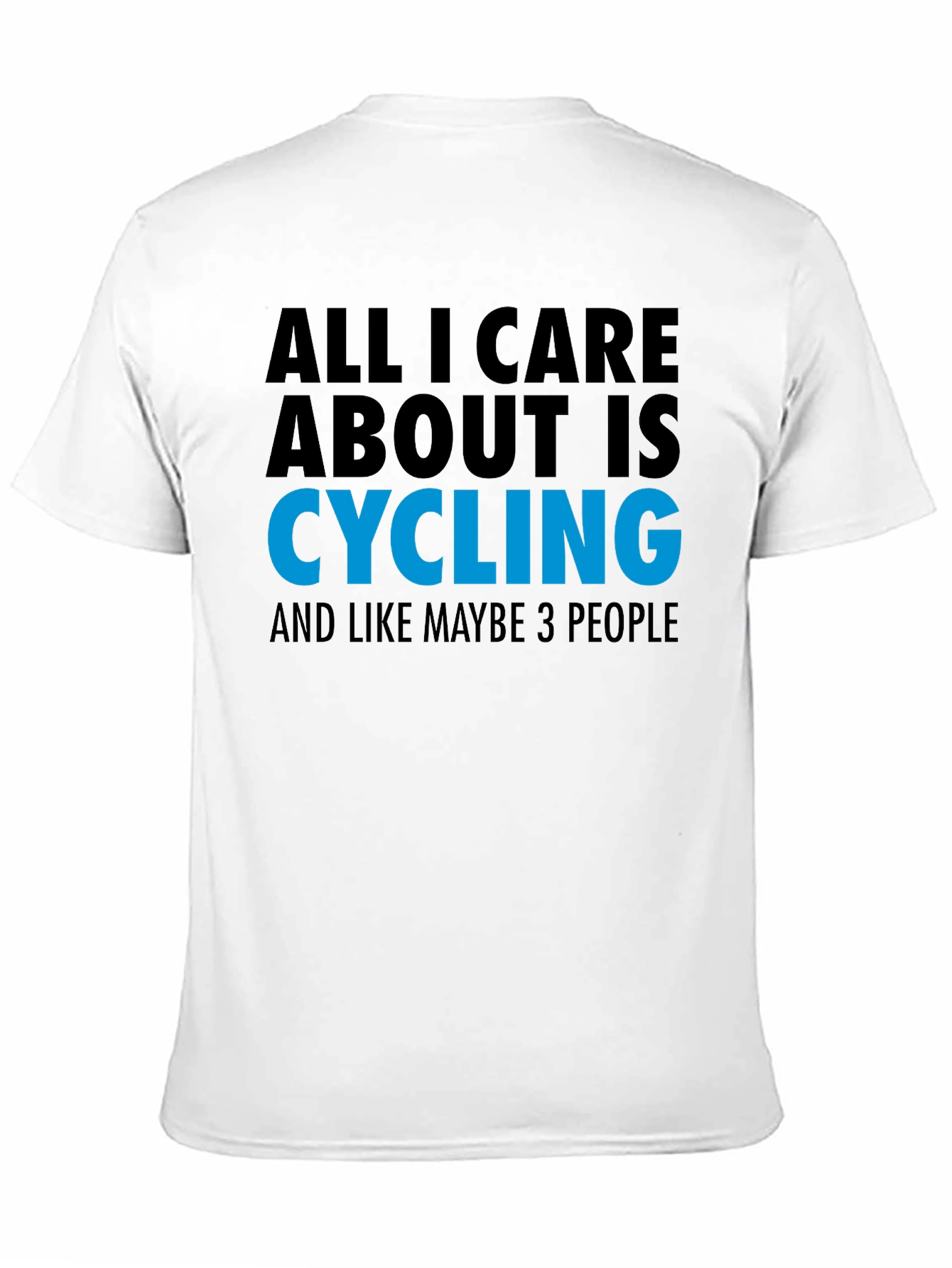 Black Cycling Fan T-Shirt: All I Care About Is Cycling Tee view 11