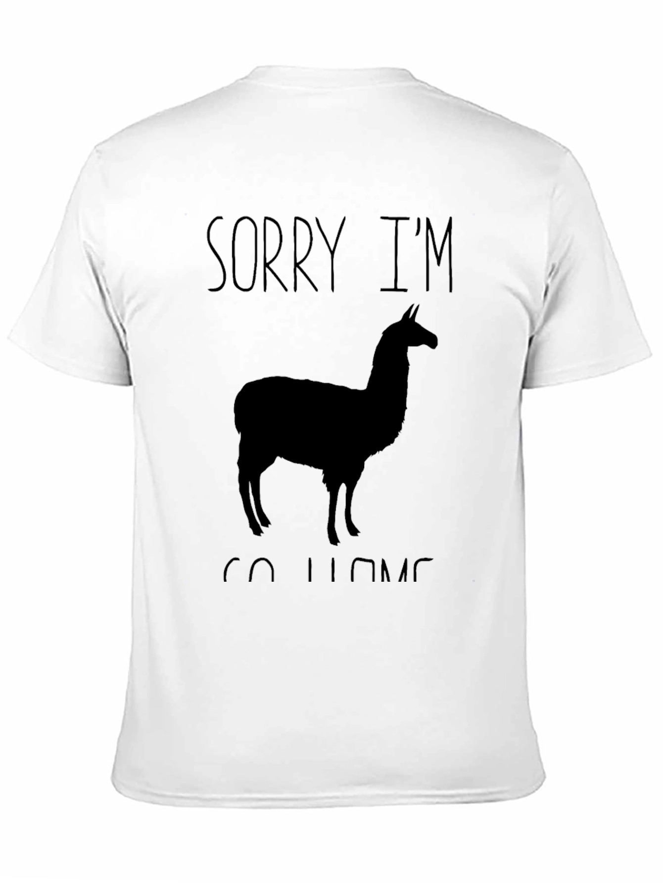 Black Sorry I'm So Llama Funny T-Shirt view 11