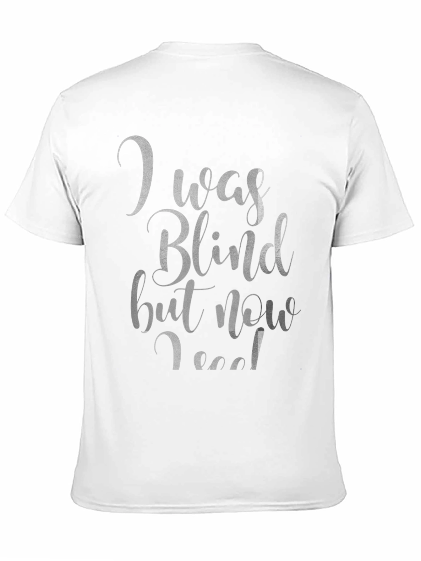 Black I Was Blind T-Shirt - Funny Graphic Tee view 11