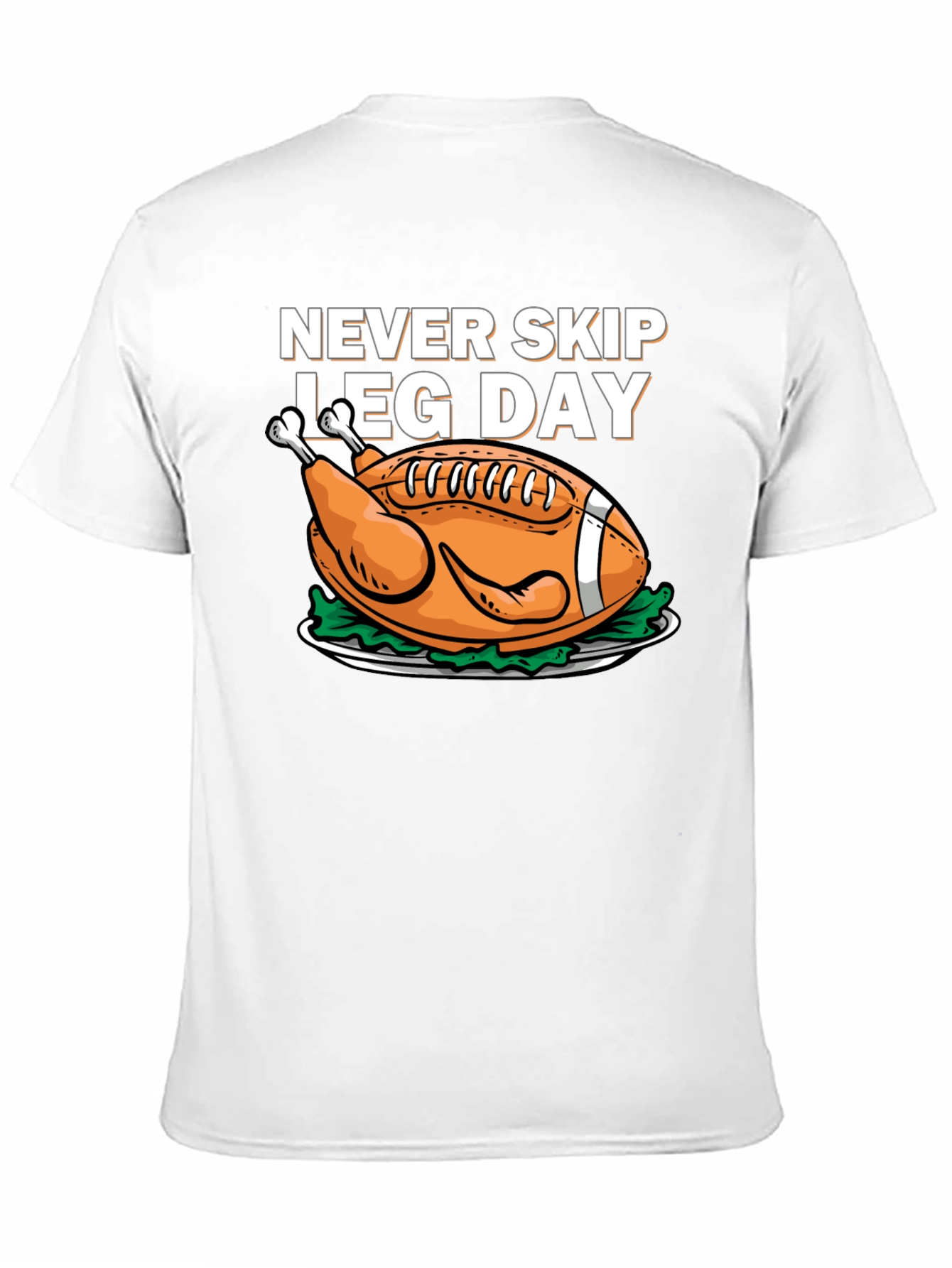 Black Never Skip Leg Day Football Turkey T-Shirt view 11