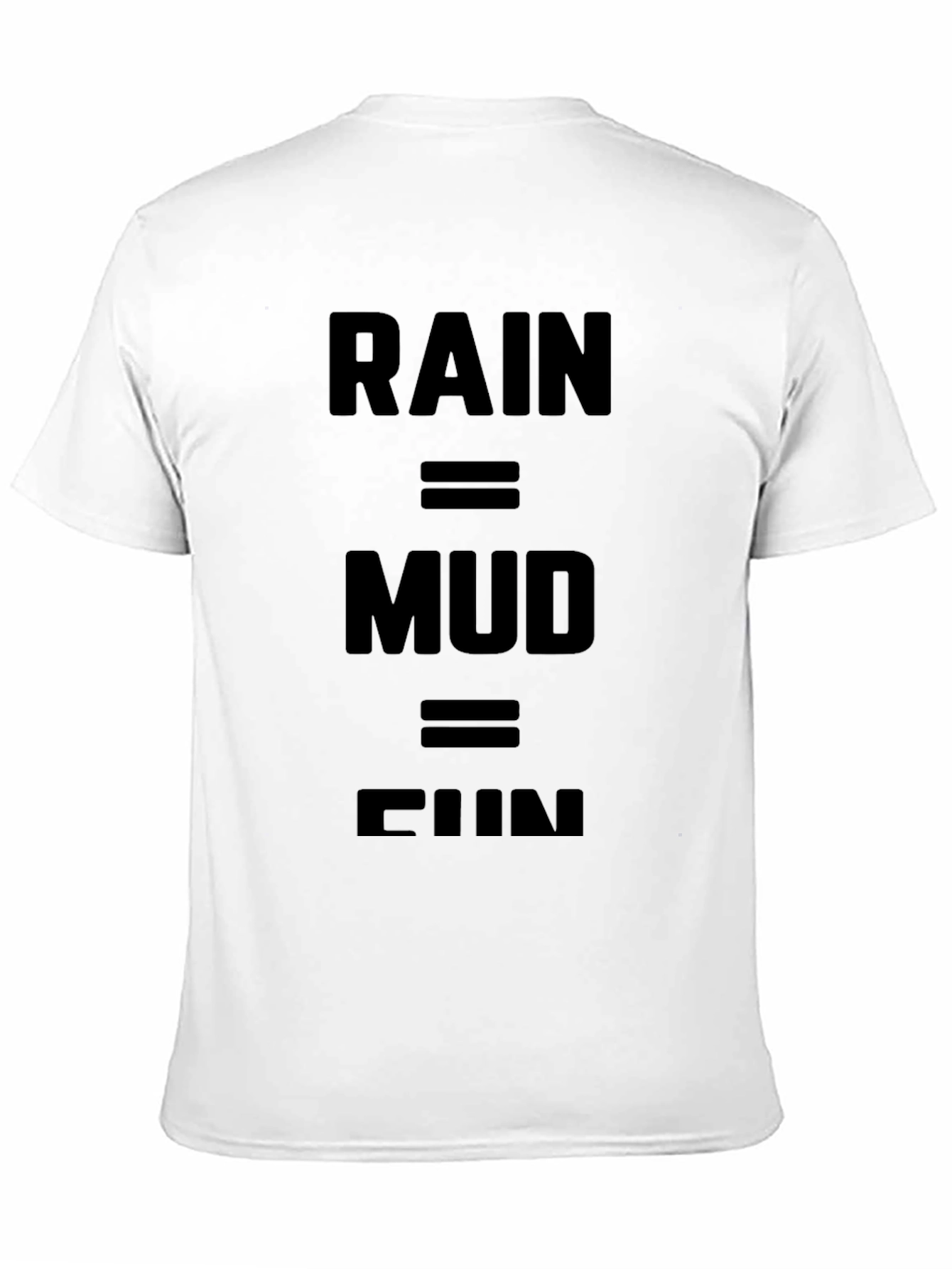 Black Rain = Mud = Fun Black Graphic Tee view 11