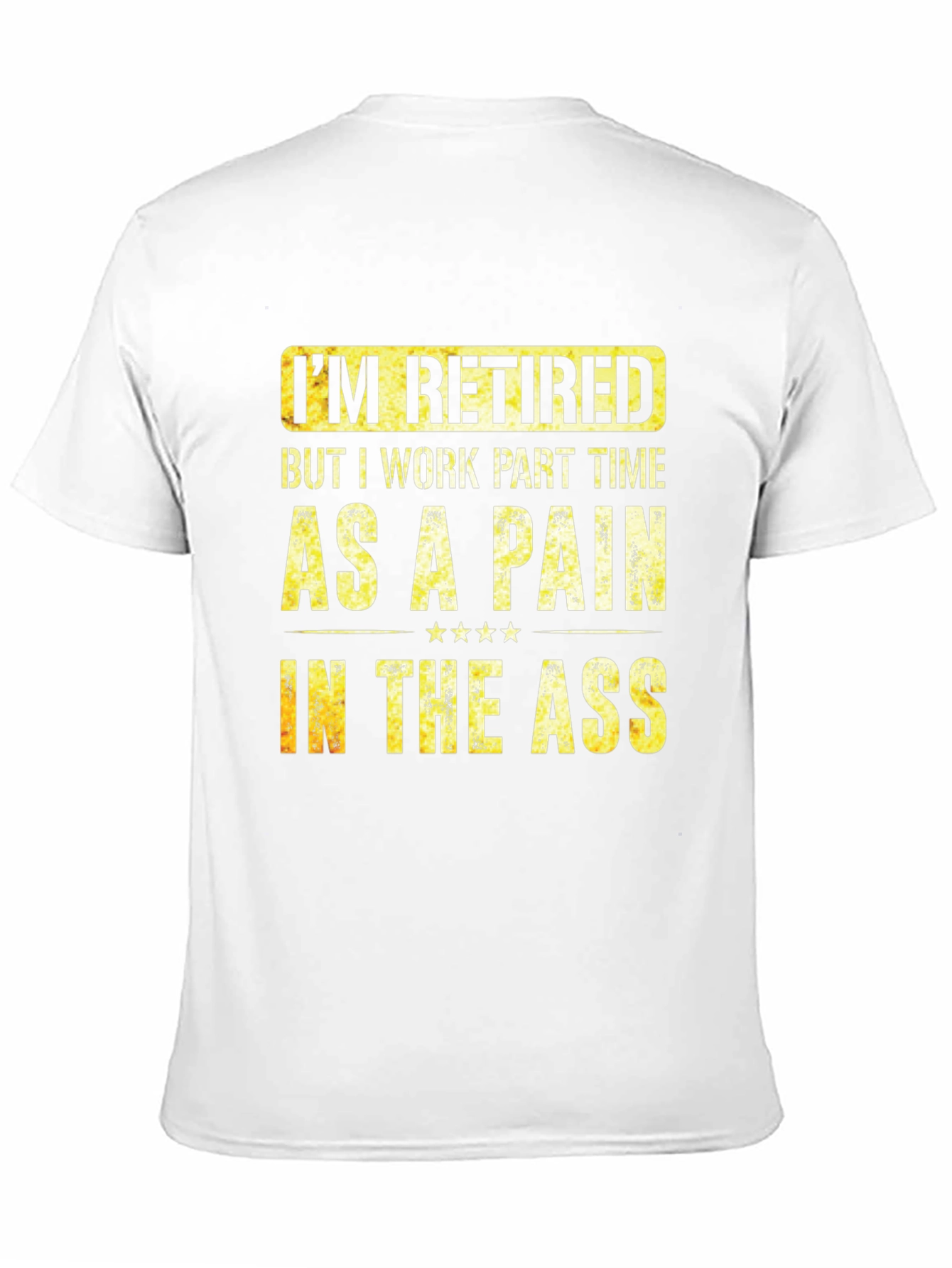 Black Retired Pain in the Ass Graphic T-Shirt view 11