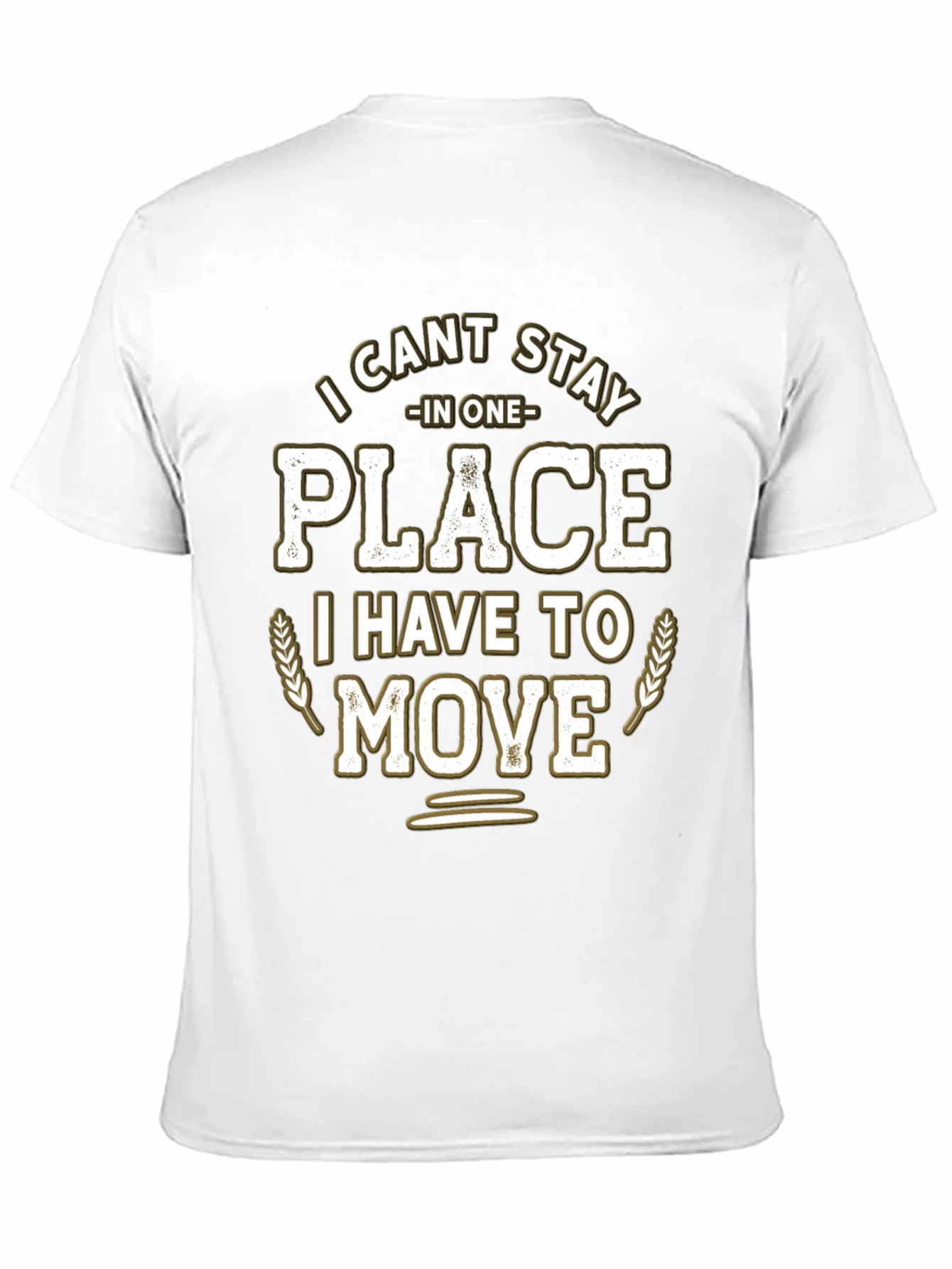 Black Funny "I Can't Stay in One Place" Graphic T-Shirt view 11