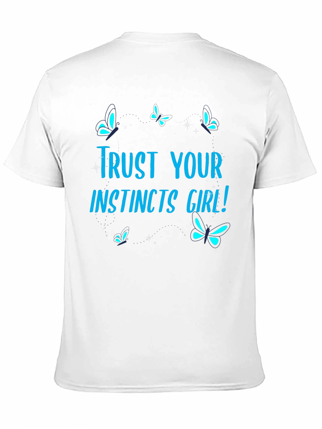 Black Trust Your Instincts Girl! Graphic Tee view 11