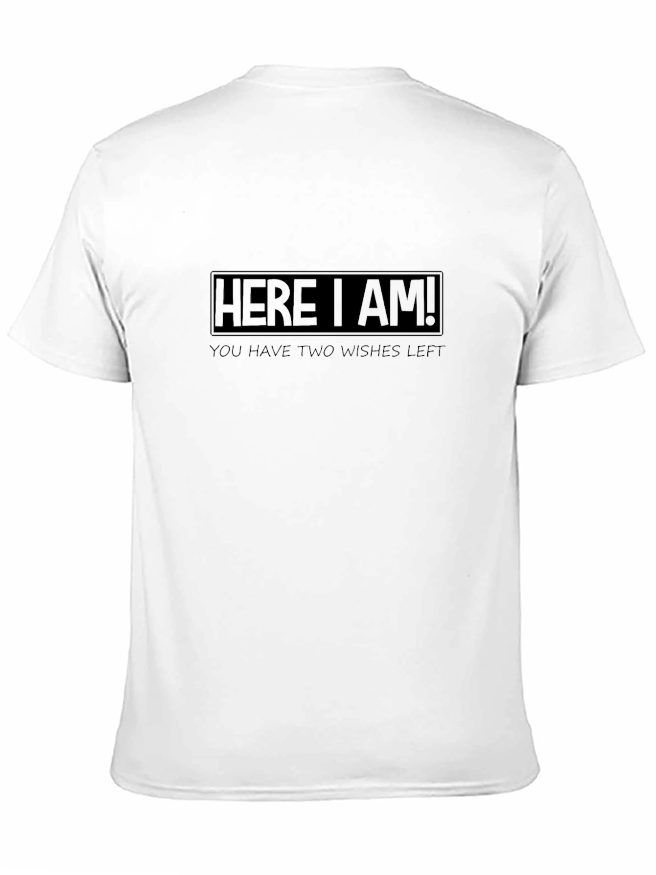 Black Here I Am! Two Wishes Left Graphic Black T-Shirt view 11